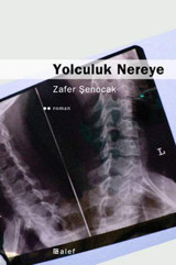 Yolculuk Nereye Zafer Şenocak Alef