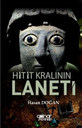 Hitit Kralının Laneti Hasan Doğan Gülnar Yayınları
