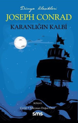 Karanlığın Kalbi - Dünya Klasikleri Joseph Conrad SMS