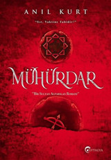Mühürdar - Bir Sultan Alparslan Romanı Anıl Kurt Eftalya Yayınları