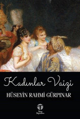 Kadınlar Vaizi Hüseyin Rahmi Gürpınar Tema Yayınları
