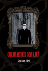 Ormanın Kalbi Serdar Elri İkinci Adam Yayınları