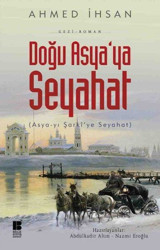 Doğu Asya'ya Seyahat Ahmed İhsan Bilge Kültür Sanat