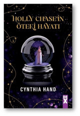 Holly Chase'in Öteki Hayatı Cynthia Hand DEX