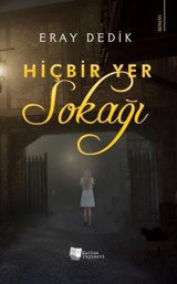 Hiçbir Yer Sokağı Eray Dedik Karina Yayınevi