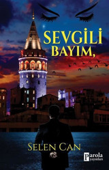 Sevgili Bayım Selen Can Parola Yayınları