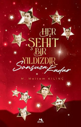 Her Şehit Bir Yıldızdır Sonsuza Kadar M. Meltem Kılınç Meneviş Yayınları
