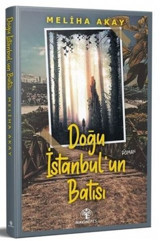 Doğu İstanbul'un Batısı Meliha Akay Mavi Nefes