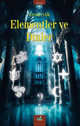 Elementler ve Dinler Ercan Çelik İzan Yayıncılık