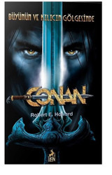 Conan 2- Büyünün ve Kılıcın Gölgesinde Robert E. Howard Ren Kitap