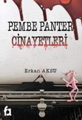 Pembe Panter Cinayetleri Erkan Aksu Fa Yayınları