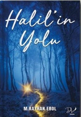Halil'in Yolu M. Kayhan Erol DLS Yayınları