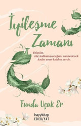 İyileşme Zamanı Funda Uçuk Er Hayykitap