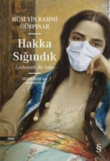 Hakka Sığındık - İşitilmedik Bir Vaka Hüseyin Rahmi Gürpınar Everest Yayınları