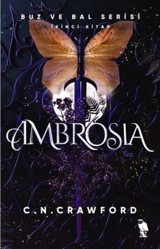 Ambrosia - Buz ve Bal Serisi İkinci Kitap C. N. Crawford Nemesis Kitap