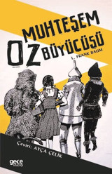 Muhteşem Oz Büyüsücü Lyman Frank Baum Gece Kitaplığı