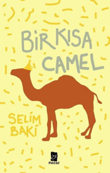 Bir Kısa Camel Selim Baki Mecaz