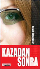 Kazadan Sonra Yusuf Özşahiner Kavrayış Yayınları