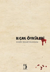 Bıçak Öyküleri Engin Belki Yıldırım Metinlerarası Kitap