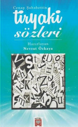 Tiryaki Sözleri Cenap Şahabettin Mitel
