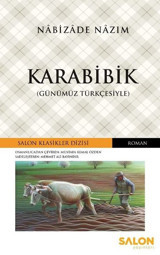 Karabibik-Günümüz Türkçesiyle Nabizade Nazım Salon Yayınları