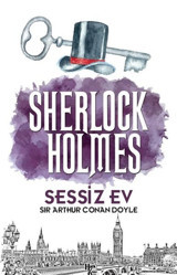 Sherlock Holmes - Sessiz Ev Sir Arthur Conan Doyle Halk Kitabevi