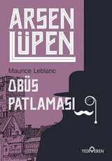 Arsen Lüpen - Obüs Patlaması Maurice Leblanc Yediveren Yayınları