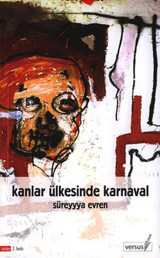 Kanlar Ülkesinde Karnaval Süreyyya Evren Versus