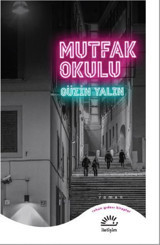 Mutfak Okulu Güzin Yalın İletişim Yayınları