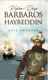 Kaptanı Derya Barbaros Hayreddin Aziz Erdoğan Çınaraltı Yayınları