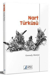 Nart Türküsü Gennady Alamiya Apra Yayıncılık