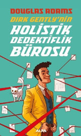 Dirk Gently'nin Holistik Dedektiflik Bürosu Douglas Adams Alfa Yayıncılık