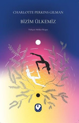 Bizim Ülkemiz Charlotte Perkins Gilman Cem Yayınevi