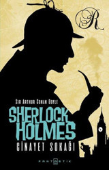 Sherlock Holmes - Cinayet Sokağı Sir Arthur Conan Doyle Fantastik Kitap