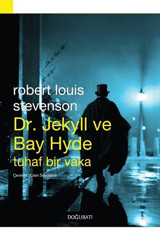 Dr. Jekyll ile Bay Hyde Robert Louis Stevenson Doğu Batı Yayınları