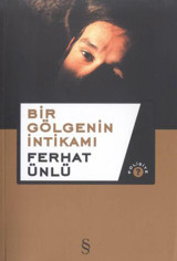 Bir Gölgenin İntikamı Ferhat Ünlü Everest Yayınları
