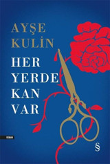 Her Yerde Kan Var Ayşe Kulin Everest Yayınları
