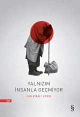 Yalnızım İnsanla Geçmiyor Can Binali Aydın Everest Yayınları
