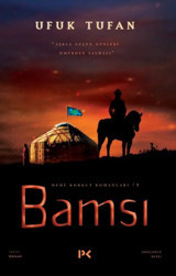 Bamsı - Dede Korkut Romanları 1 Ufuk Turhan Profil Kitap