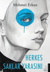 Herkes Saklar Yarasını Mehmet Erkan Destek Yayınları