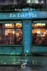 En Eski Yüz Pelin Buzluk İletişim Yayınları