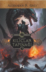 Unutulmuş Kılıçlar Tapınağı - Ejderha Kraliçe 3 Alexander R. Grey Profil Kitap