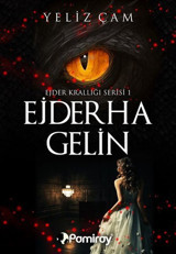 Ejderha Gelin: Ejder Krallığı Serisi 1 Yeliz Çam Aydın Yayınları