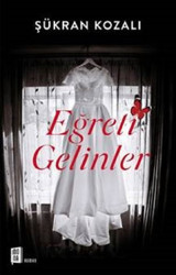 Eğreti Gelinler Şükran Kozalı Mona
