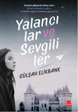 Yalancılar ve Sevgililer Gülşah Elikbank Kırmızı Kedi