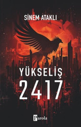 Yükseliş 2417 Sinem Ataklı Parola Yayınları