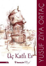 Üç Katlı Ev Yusuf Ziya Ortaç İnkılap Kitabevi