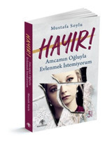 Hayır! Amcam'ın Oğluyla Evlenmek İstemiyorum Mustafa Soylu Mavi Nefes