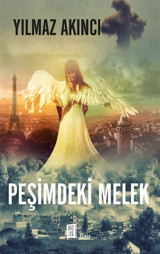Peşimdeki Melek Yılmaz Akıncı Mona