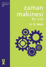 Zaman Makinesi - Bilimkurgu Klasikleri 2 H.G. Wells DEX